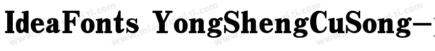 IdeaFonts YongShengCuSong字体转换